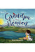 Grandpa Is Now in Heaven