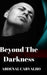 Beyond The Darkness