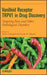 Vanilloid Receptor TRPV1 in Drug Discovery