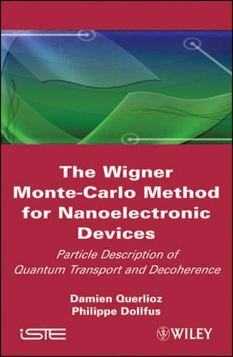 The Wigner Monte Carlo Method for Nanoelectronic Devices