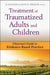 Treatment of Traumatized Adults and Children