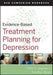 Evidence-Based Treatment Planning for Depression Workbook