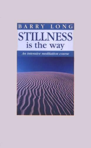 Stillness is the Way