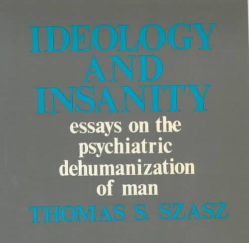 Ideology and Insanity