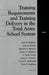 Training Requirements and Training Delivery in the Total Army School System