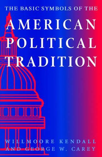 The Basic Symbols of the American Political Tradition