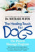 Healing Touch for Dogs: The Proven Massage Program