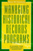 Managing Historical Records Programs