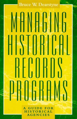 Managing Historical Records Programs