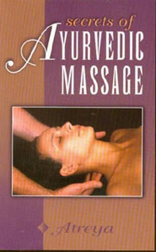 The Secrets of Ayurvedic Massage