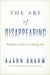The Art of Disappearing