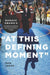 “At This Defining Moment”