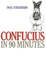 Confucius in 90 Minutes