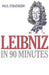 Leibniz in 90 Minutes