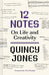 12 Notes: On Life and Creativity