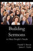 Building Sermons to Meet People's Needs
