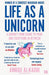 Life as a Unicorn