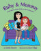 Ruby & Mommy