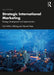 Strategic International Marketing
