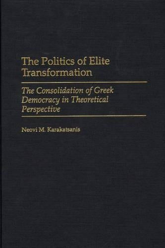 The Politics of Elite Transformation