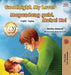 Goodnight, My Love! (English Tagalog Bilingual Book) (English Tagalog Bilingual Collection