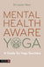 Mental Health Aware Yoga