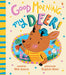 Good Morning, My Deer!