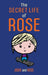 The Secret Life of Rose
