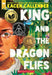King and the Dragonflies
