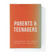 Parents & Teenagers