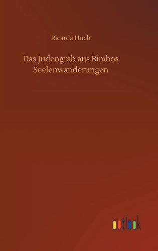 Das Judengrab aus Bimbos Seelenwanderungen