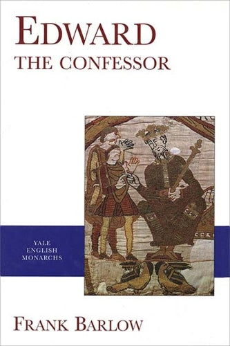Edward the Confessor (The English Monarchs Series