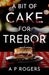 A Bit of Cake for Trebor