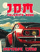 JDM Coloring Book: Over 50 Designs of Japanese Model Cars for Stress Relief & Relaxation: 1 (Cool Cars Coloing Book