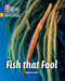 Fish that Fool