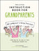 The Little Instruction Book for Grandparents