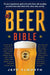 The Beer Bible: Second Edition