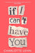 If I Can't Have You