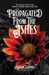 Propagated From The Ashes