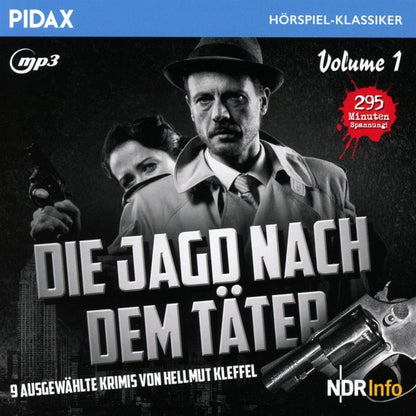 Die Jagd nach dem Täter, Vol. 1 / Neun ausgewählte Kriminalgeschichten von Hellmut Kleffel aus der legendären Krimihörspielserie (Pidax Hörspiel-Klassiker