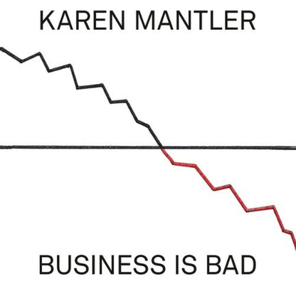 Business Is Bad