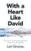 With a Heart Like David