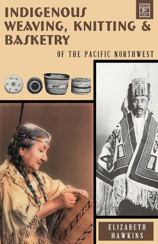 Indigenous Weaving, Knitting and Basketry