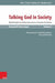Talking God in Society