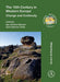 The 10th Century in Western Europe: Change and Continuity (Historical Archaeologies Series
