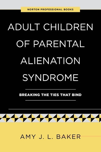 Adult Children of Parental Alienation Syndrome