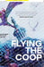 Flying the Coop