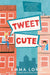 Tweet Cute