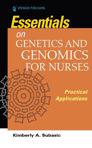 Essentials for Genetics and Genomics for Nurses