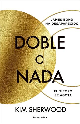 James Bond. Doble o nada: El tiempo se agota / Double or Nothing